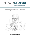 Ebook NOWE MEDIA pod redakcją Eryka Mistewicza: Dziesięć mitów Twittera