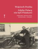 Ebook Gdyby Polacy nie byli Polakami. Kresowa apokalipsa: reportaże i perory