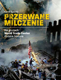 Ebook Przerwane milczenie. Na gruzach World Trade Center. Polskie historie