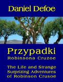 Ebook Przypadki Robinsona Cruzoe. The Life and Strange Surprizing Adventures of Robinson Crusoe, of York, Mariner