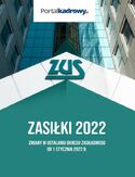 Ebook Zasiłki 2022. Zmiany w ustalaniu okresu zasiłkowego od 1 stycznia 2022 r