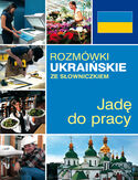 Ebook Rozmówki ukraińskie ze słowniczkiem. Jadę do pracy