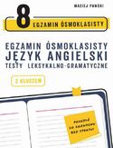 Ebook Egzamin ósmoklasisty z języka angielskiego: testy leksykalno-gramatyczne (Wydanie II, zmienione i uzupełnione)