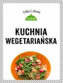Ebook Kuchnia wegetariańska. Lekko i zdrowo