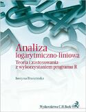 Ebook Analiza logarytmiczno-liniowa. Teoria i zastosowania z wykorzystaniem programu R