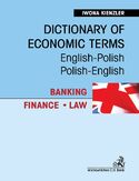 Ebook Dictionary of Economic Terms. Banking. Finance. Law Słownik terminologii gospodarczej. Bankowość. Finanse. Prawo English-Polish, Polish-English