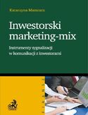 Ebook Inwestorski marketing-mix. Instrumenty sygnalizacji w komunikacji z inwestorami