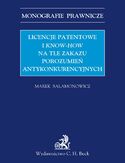 Ebook Licencje patentowe i know-how na tle zakazu porozumień antykonkurencyjnych