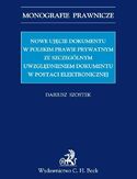 Ebook Nowe ujęcie dokumentu w polskim prawie prywatnym ze szczególnym uwzględnieniem dokumentu w postaci elektronicznej