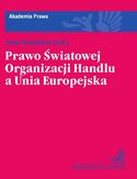 Ebook Prawo Światowej Organizacji Handlu a Unia Europejska