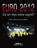 Ebook EURO 2012 - Czy ten mecz można wygrać?