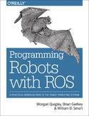 Ebook Programming Robots with ROS. A Practical Introduction to the Robot Operating System