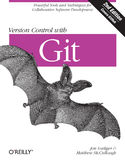 Ebook Version Control with Git. Powerful tools and techniques for collaborative software development. 2nd Edition