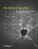 Ebook The Myths of Security. What the Computer Security Industry Doesn't Want You to Know
