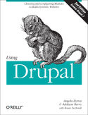 Ebook Using Drupal. Choosing and Configuring Modules to Build Dynamic Websites. 2nd Edition