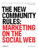 Ebook The New Community Rules. Marketing on the Social Web