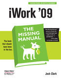 Ebook iWork '09: The Missing Manual. The Missing Manual
