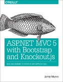 Ebook ASP.NET MVC 5 with Bootstrap and Knockout.js. Building Dynamic, Responsive Web Applications