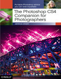 Ebook The Photoshop CS4 Companion for Photographers. Portable Photoshop Advice You Can Take Anywhere