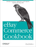 Ebook eBay Commerce Cookbook. Using eBay APIs: PayPal, Magento and More