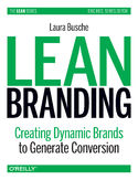 Ebook Lean Branding. Creating Dynamic Brands to Generate Conversion