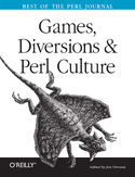 Ebook Games, Diversions & Perl Culture. Best of the Perl Journal
