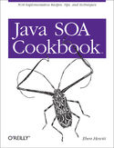 Ebook Java SOA Cookbook. SOA Implementation Recipes, Tips, and Techniques