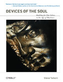 Ebook Devices of the Soul (Hardcover). Battling for Our Selves in an Age of Machines