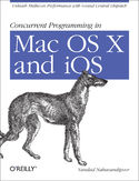 Ebook Concurrent Programming in Mac OS X and iOS. Unleash Multicore Performance with Grand Central Dispatch