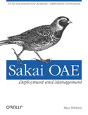 Ebook Sakai OAE Deployment and Management. Open Source Collaboration and Learning for Higher Education