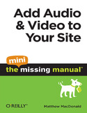 Ebook Add Audio and Video to Your Site: The Mini Missing Manual