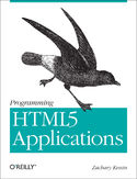 Ebook Programming HTML5 Applications. Building Powerful Cross-Platform Environments in JavaScript