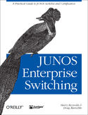 Ebook JUNOS Enterprise Switching. A Practical Guide to JUNOS Switches and Certification