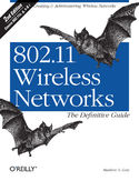 Ebook 802.11 Wireless Networks: The Definitive Guide. The Definitive Guide. 2nd Edition