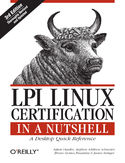 Ebook LPI Linux Certification in a Nutshell. A Desktop Quick Reference. 3rd Edition