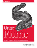 Ebook Using Flume. Flexible, Scalable, and Reliable Data Streaming