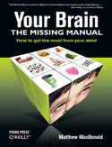 Ebook Your Brain: The Missing Manual. The Missing Manual