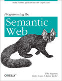 Ebook Programming the Semantic Web. Build Flexible Applications with Graph Data