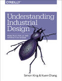 Ebook Understanding Industrial Design. Principles for UX and Interaction Design