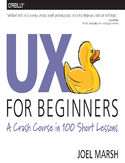 Ebook UX for Beginners. A Crash Course in 100 Short Lessons