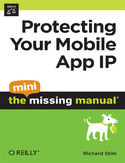 Ebook Protecting Your Mobile App IP: The Mini Missing Manual