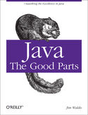 Ebook Java: The Good Parts. Unearthing the Excellence in Java