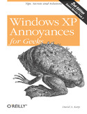 Ebook Windows XP Annoyances for Geeks. Tips, Secrets and Solutions. 2nd Edition