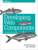 Ebook Developing Web Components. UI from jQuery to Polymer