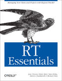 Ebook RT Essentials. Managing Your Team and Projects with Request Tracker