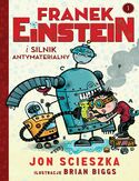 Ebook Franek Einstein i silnik antymaterialny