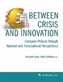 Ebook Between Crisis and Innovation - European Policies Through National and Transnational Perspectives