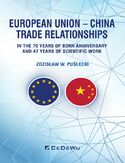 Ebook European Union - China. Trade Relationships. In the 70 years of born anniversary and 47 years of scientific work