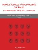 Ebook Modele rozwoju gospodarczego dla Polski w dobie integracji europejskiej i globalizacji