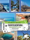 Ebook Fuerteventura. Kompendium wiedzy. Przewodnik